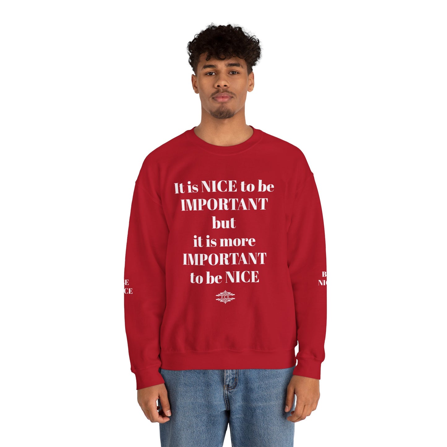 BE NICE CREWNECK SWEATSHIRT DARK COLORS