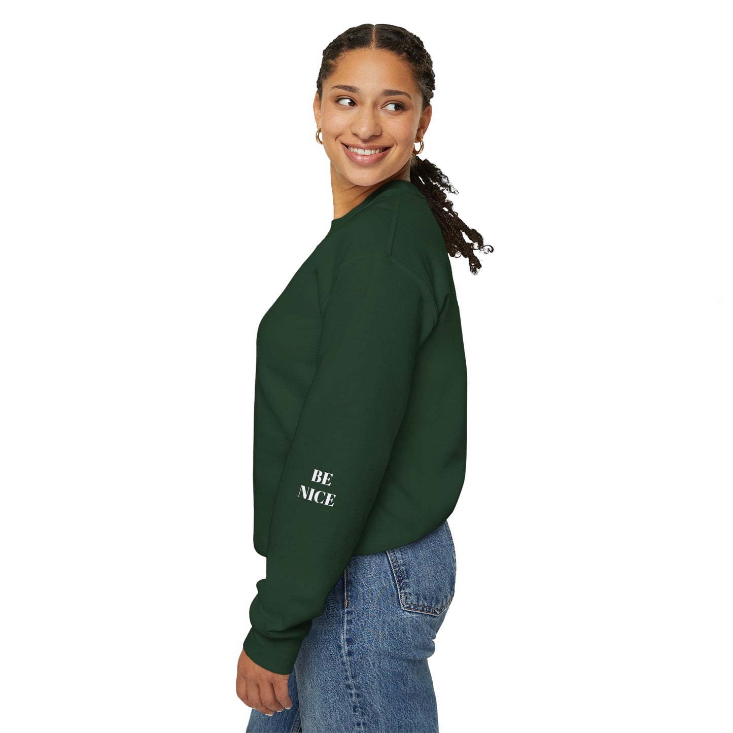 BE NICE CREWNECK SWEATSHIRT DARK COLORS