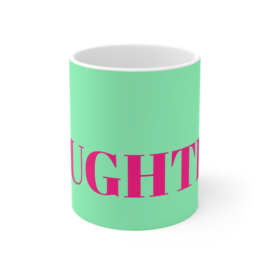 DAUGHTER MUG