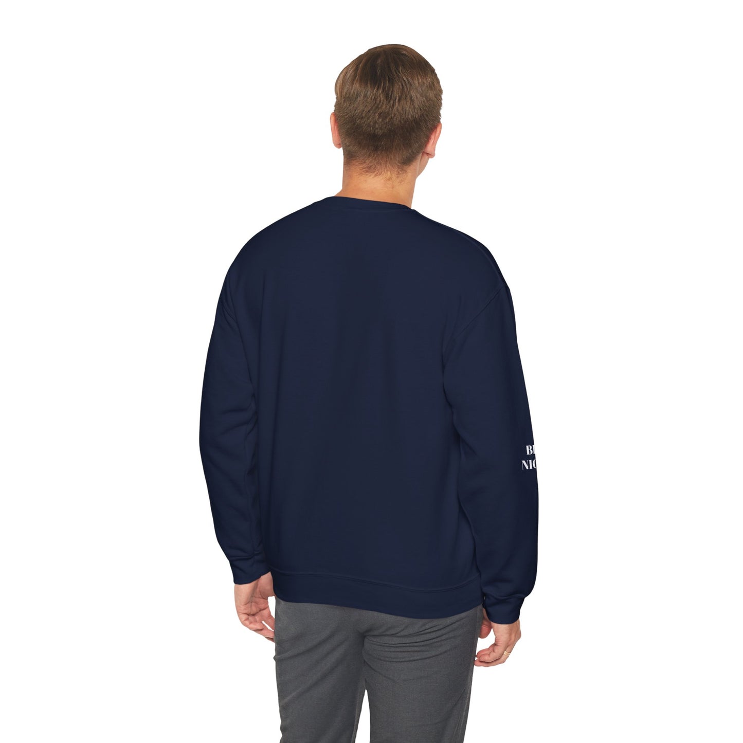BE NICE CREWNECK SWEATSHIRT DARK COLORS