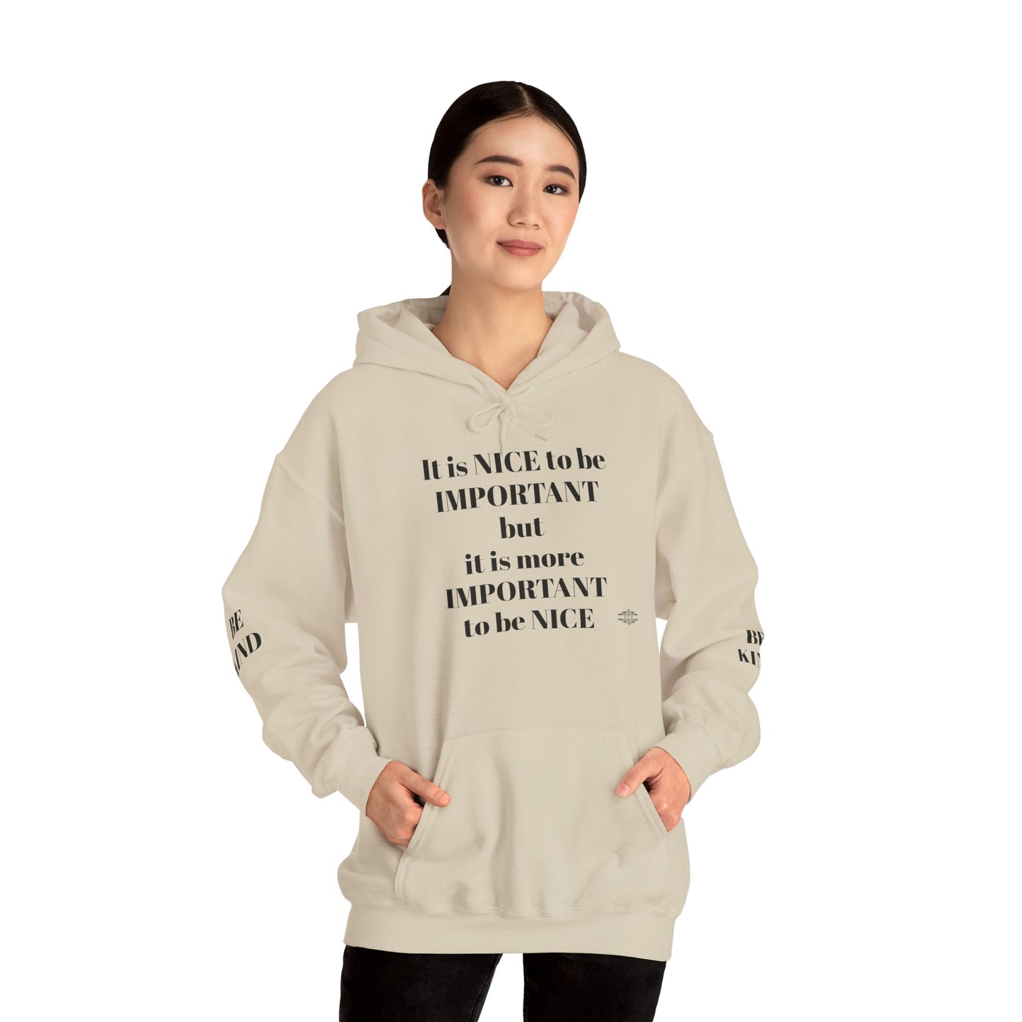 BE NICE HOODED SWEATSHIRT