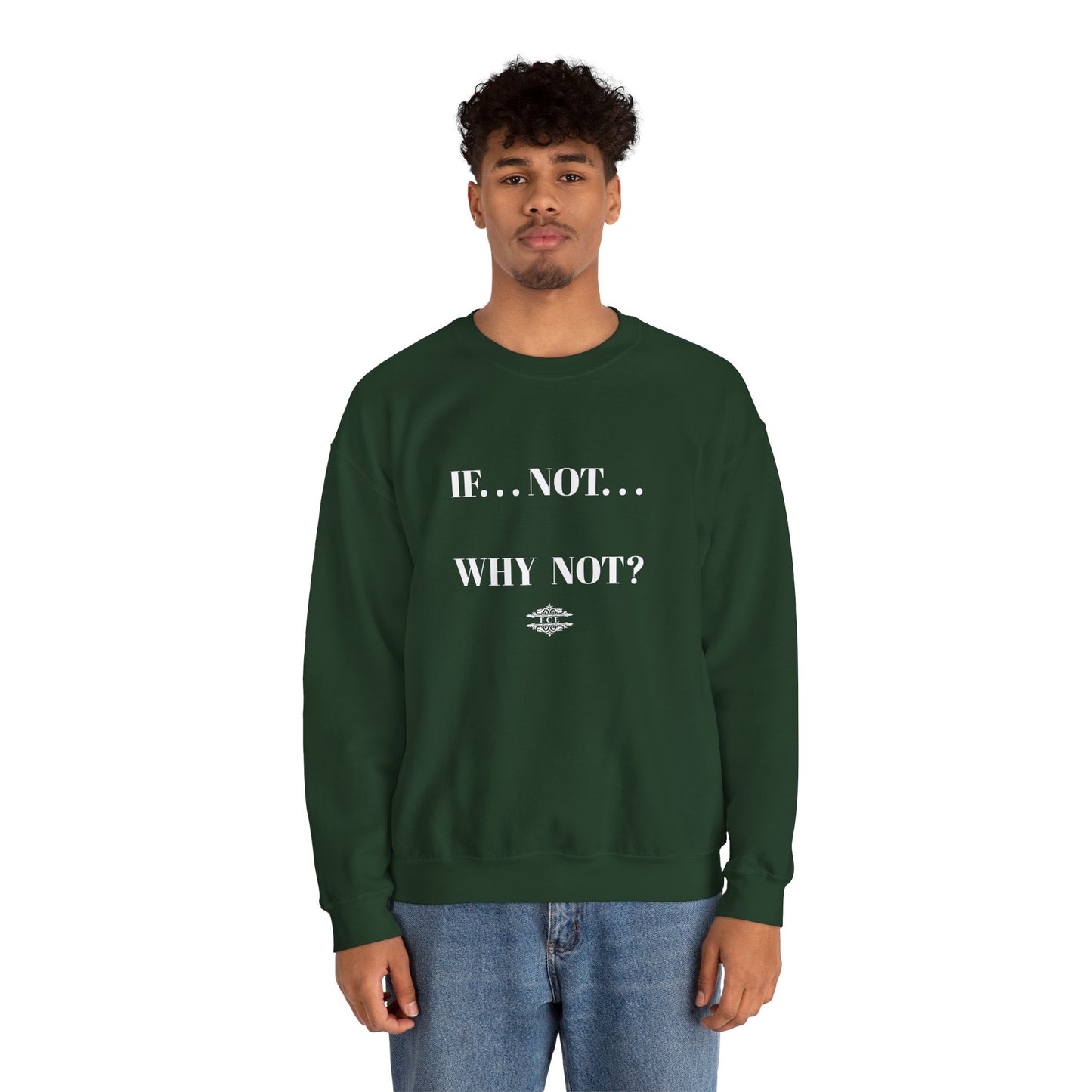 WHY NOT CREWNECK SWEATSHIRT