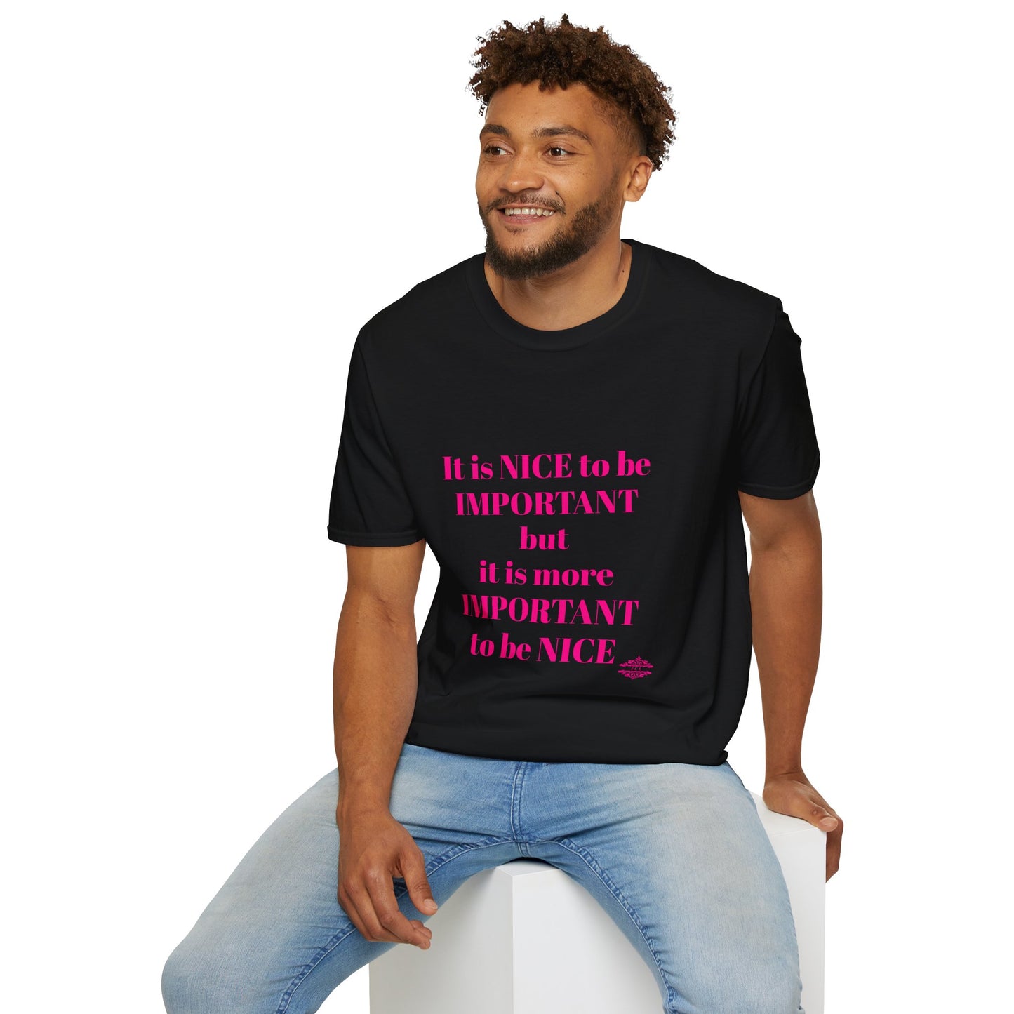 INSPIRATIONAL QUOTE BE NICE TEE