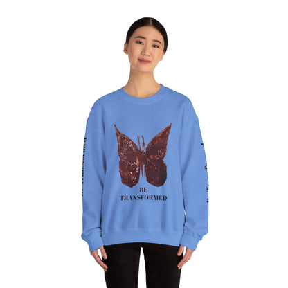 BE TRANSFORMED CREWNECK SWEATSHIRT