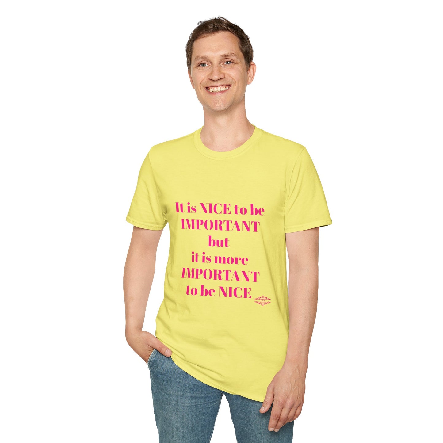 INSPIRATIONAL QUOTE BE NICE TEE