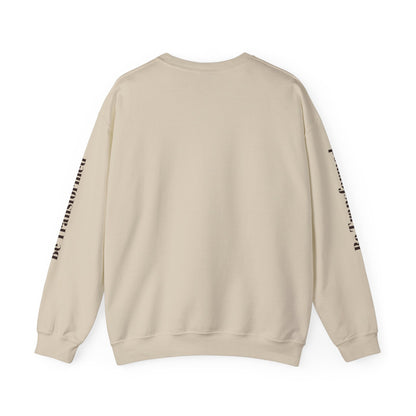 BE TRANSFORMED CREWNECK SWEATSHIRT