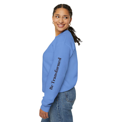 BE TRANSFORMED CREWNECK SWEATSHIRT