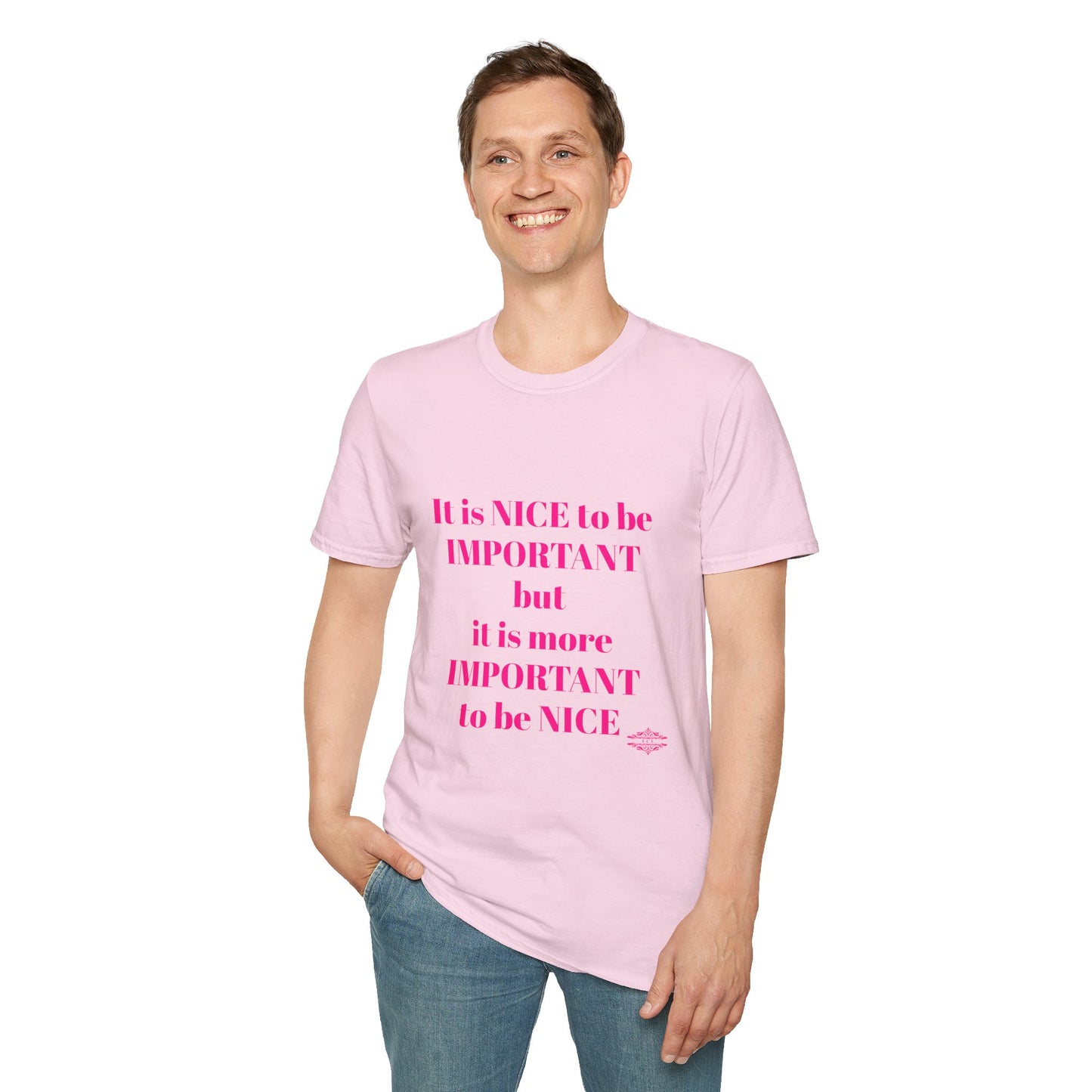 INSPIRATIONAL QUOTE BE NICE TEE