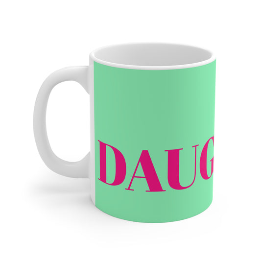 DAUGHTER MUG