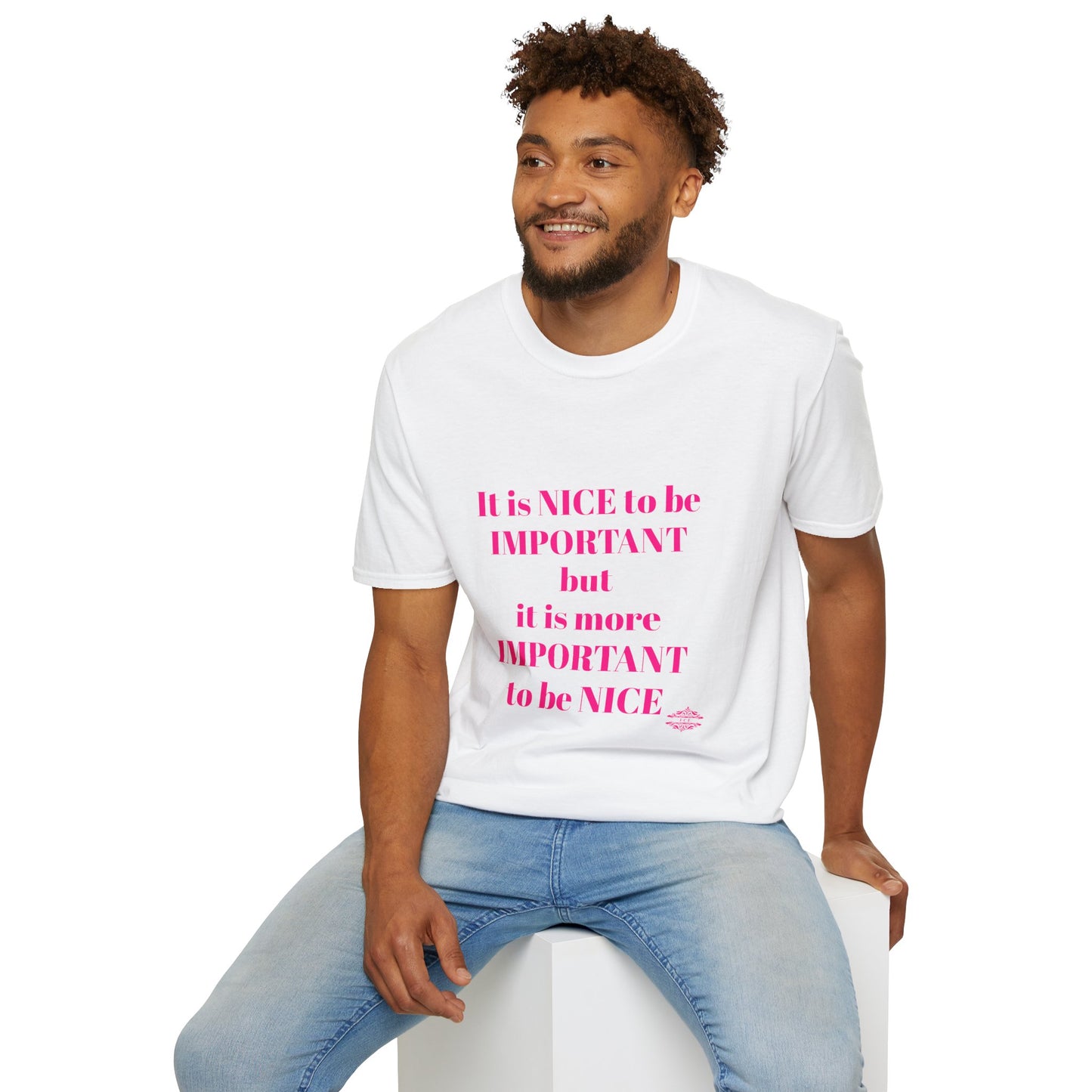 INSPIRATIONAL QUOTE BE NICE TEE