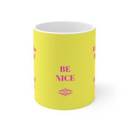 YELLOW BE NICE MUG