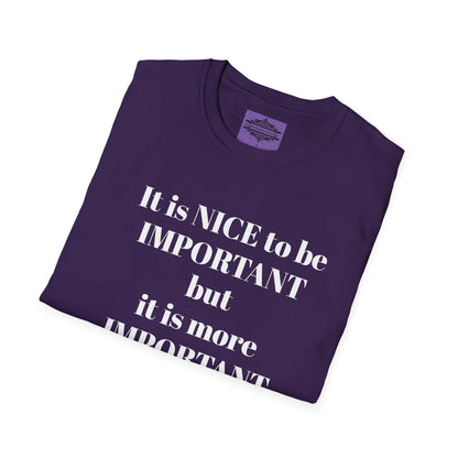 IT IS NICE TO BE IMPORTANT