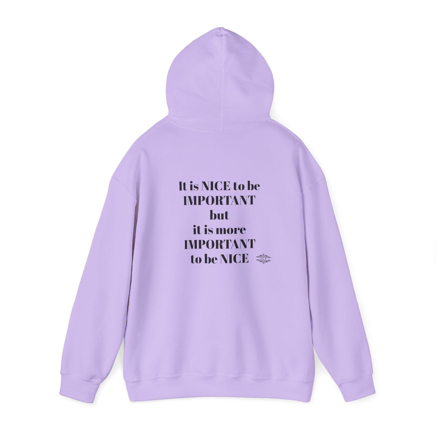 BE NICE HOODED SWEATSHIRT