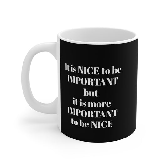 BE NICE MUG