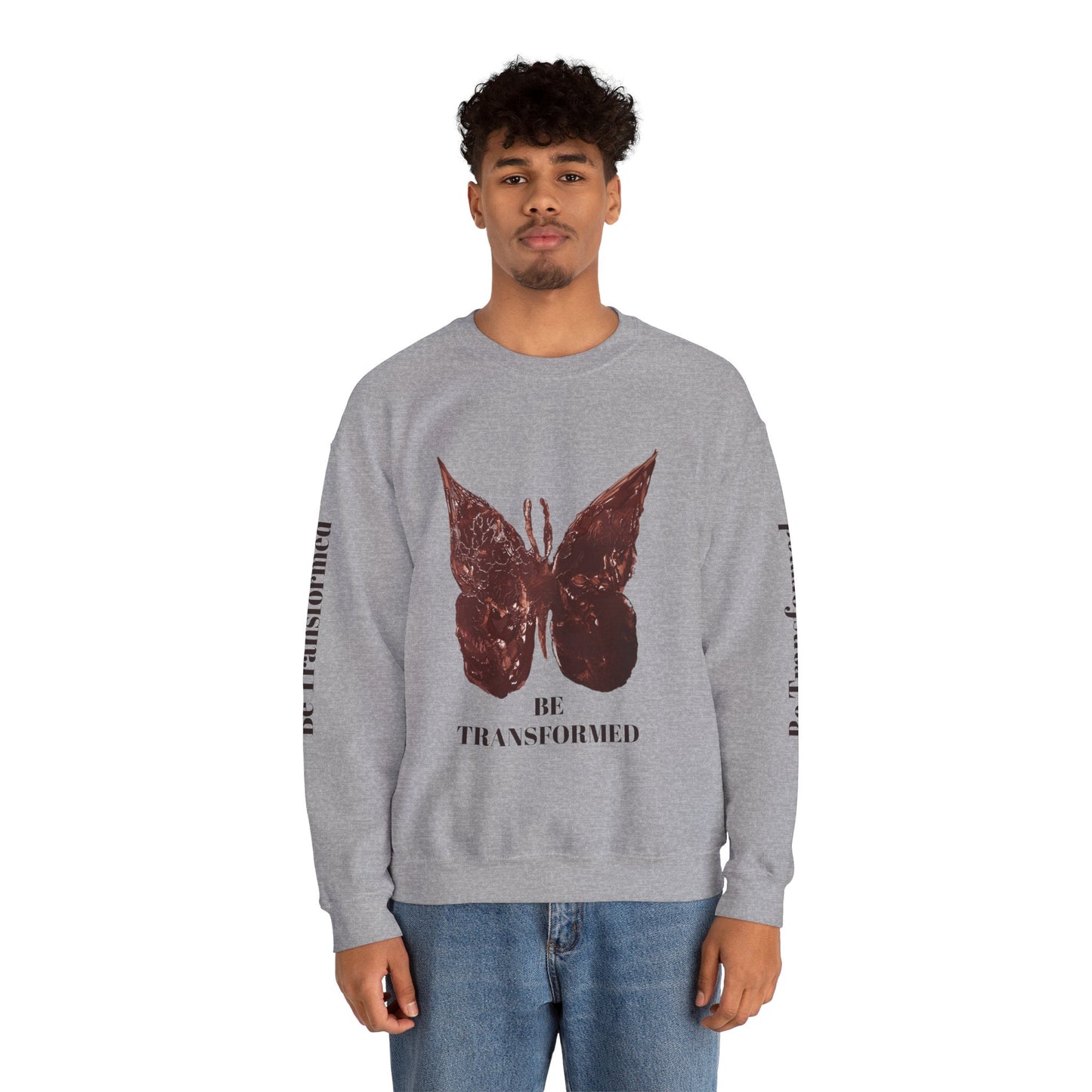 BE TRANSFORMED CREWNECK SWEATSHIRT