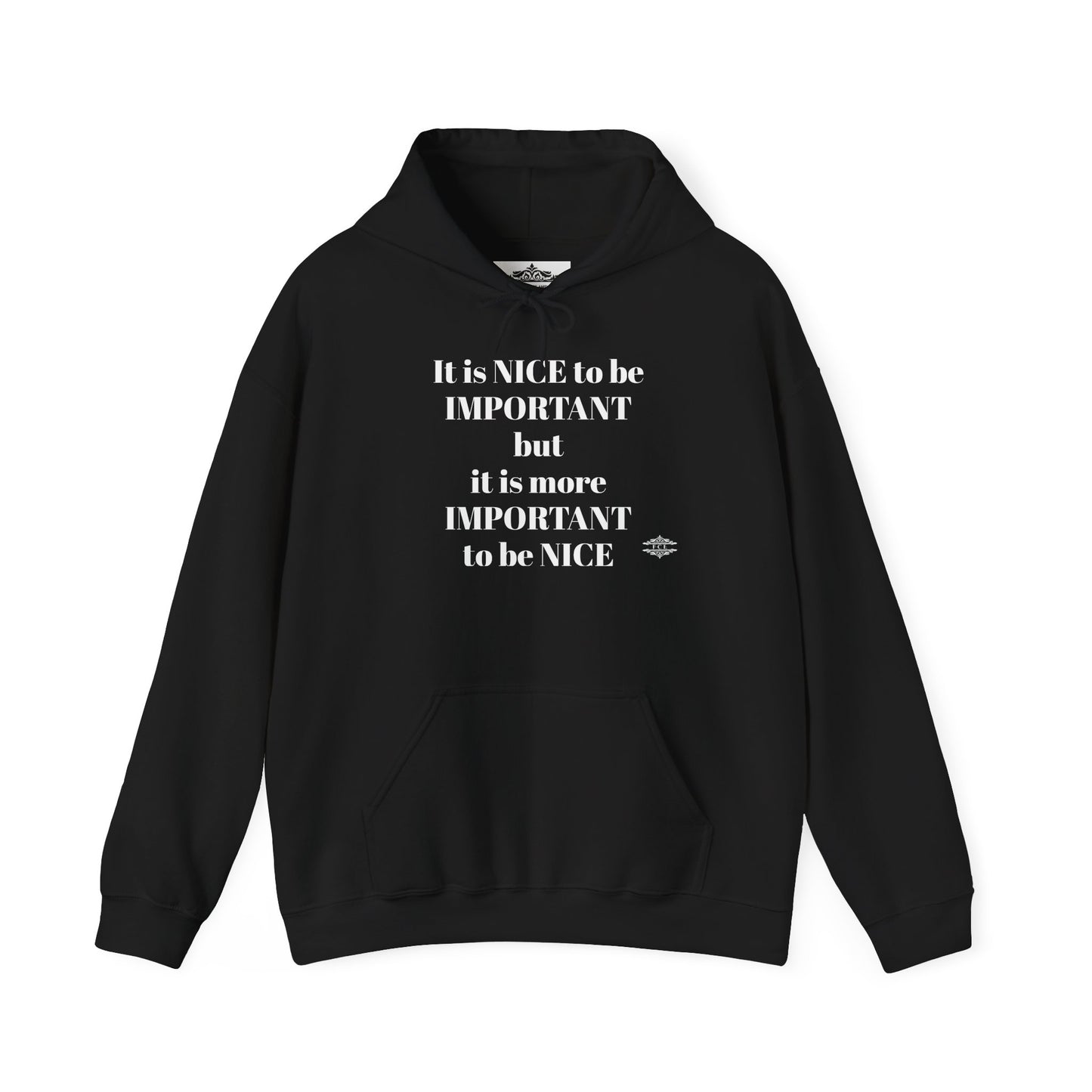 BE NICE HOODED SWEATSHIRT
