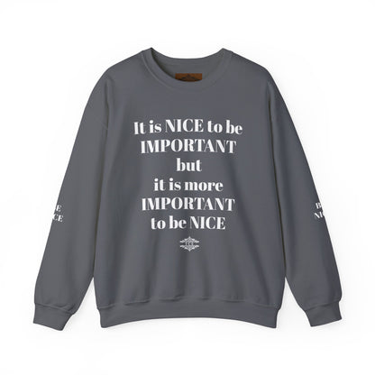 BE NICE CREWNECK SWEATSHIRT DARK COLORS