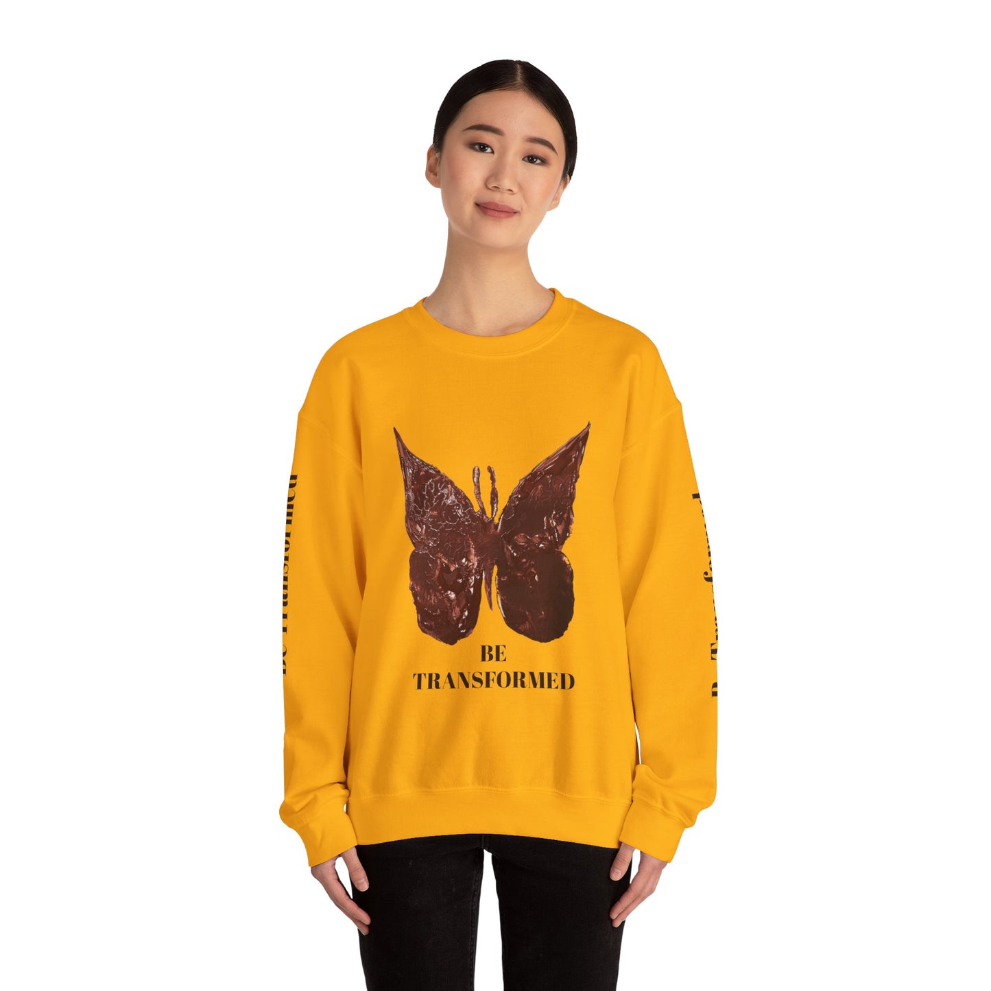 BE TRANSFORMED CREWNECK SWEATSHIRT