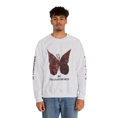BE TRANSFORMED CREWNECK SWEATSHIRT