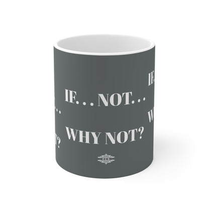 GREY WHY NOT MUG
