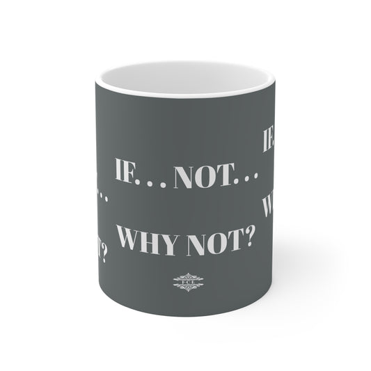 GREY WHY NOT MUG
