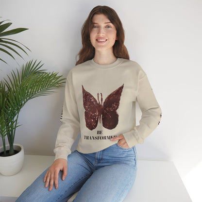BE TRANSFORMED CREWNECK SWEATSHIRT