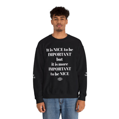 BE NICE CREWNECK SWEATSHIRT DARK COLORS