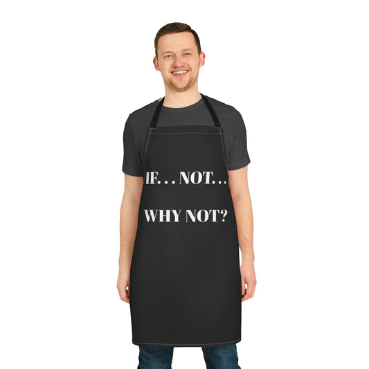 WHY NOT APRON
