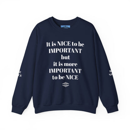 BE NICE CREWNECK SWEATSHIRT DARK COLORS