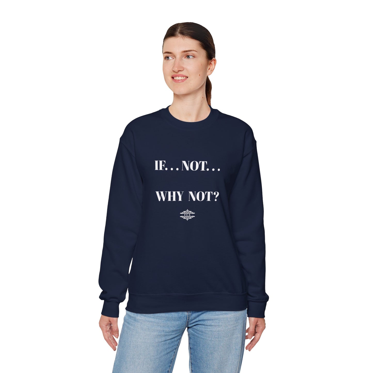 WHY NOT CREWNECK SWEATSHIRT