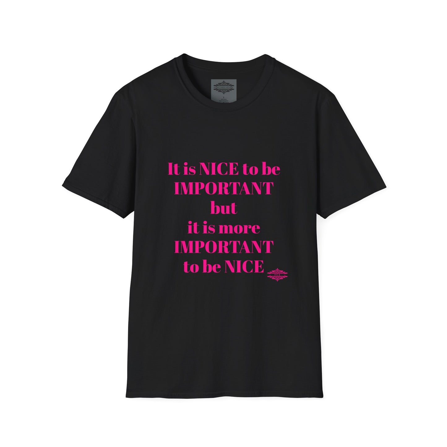 INSPIRATIONAL QUOTE BE NICE TEE