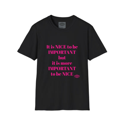 INSPIRATIONAL QUOTE BE NICE TEE